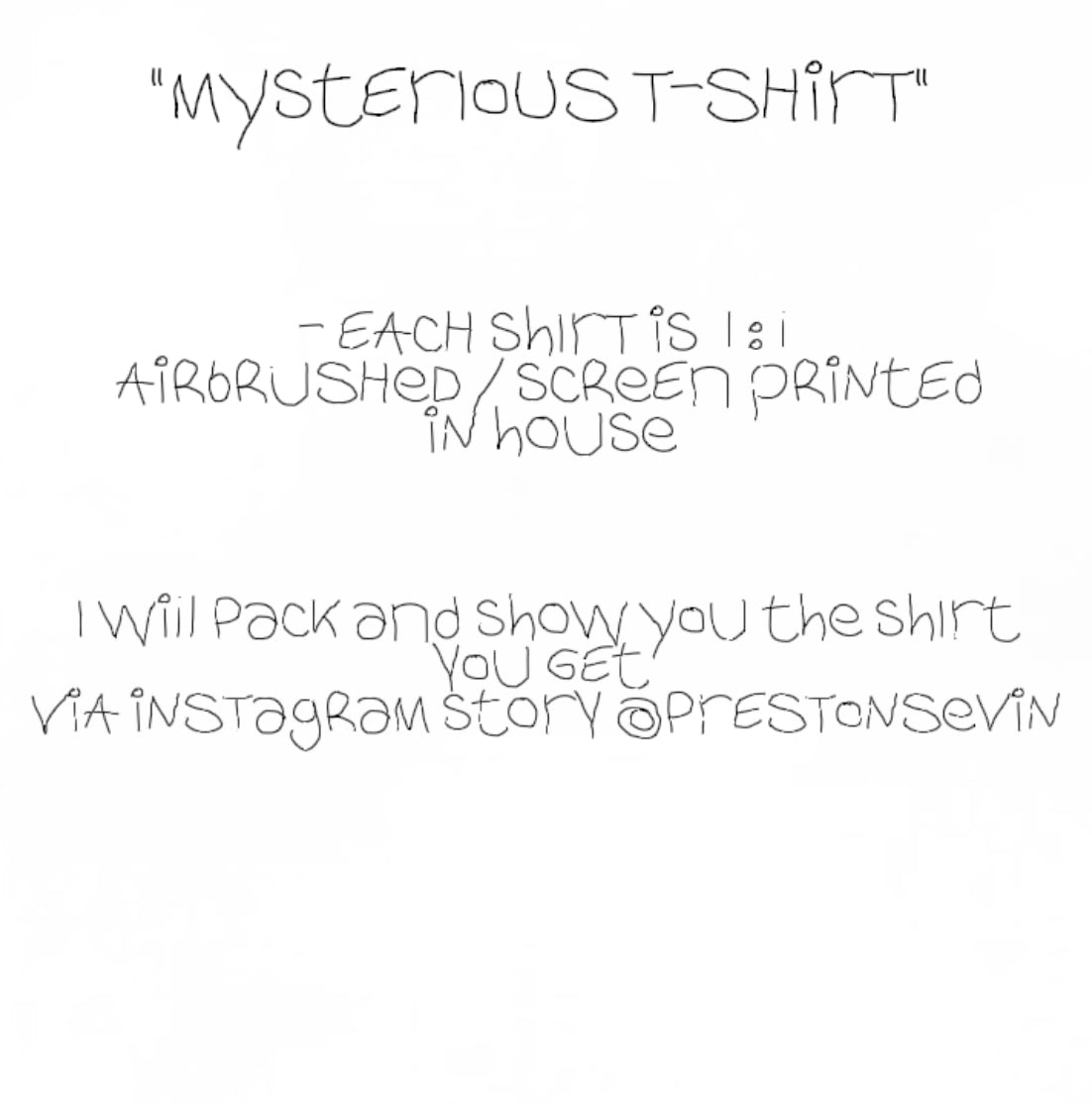 “MYSTERIOUS T-SHIRT”